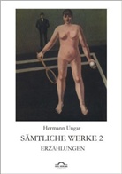 Dieter Sudhoff, Hermann Ungar, Dieter Sudhoff - Sämtliche Werke. Tl.2