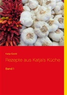 Katja Ezold - Rezepte aus Katja's Küche
