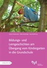 Dj, DJI - Bildungs- und Lerngeschichten am Übergang vom Kindergarten in die Grundschule