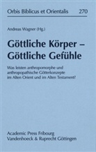 Andreas Wagner - Göttliche Körper Göttliche Gefühle