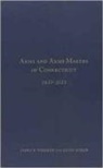 James B. Whisker, Kevin Spiker, James B. Whisker, James B./ Spiker Whisker - Arms and Arms Makers of Connecticut, 1633 - 2015