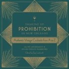 Hilda Phelps Hammond, Olive Leonhardt, Olive/ Hammond Leonhardt, Gay Leonhardt - Shaking Up Prohibition in New Orleans