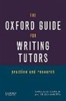 Fitzgerald, Lauren Fitzgerald, Lauren/ Ianetta Fitzgerald, MELISSA IANETTA - The Oxford Guide for Writing Tutors