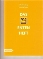 Ulla Keienburg, Henning Struck - Das Entenheft