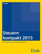 Michael Tumpel - Steuern kompakt 2015 (f. Österreich)
