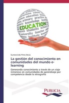 Gumercindo Pinto Devia - La gestión del conocimiento en comunidades del mundo e-learning