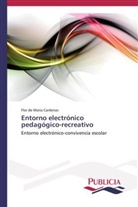 Flor de Maria Cardenas - Entorno electrónico pedagógico-recreativo
