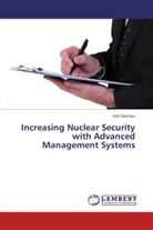 Kiril Stoichev - Increasing Nuclear Security with Advanced Management Systems