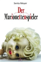 Senta Meyer - Der Marionettenspieler