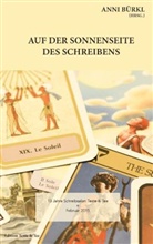 Pau Decrinis, Paul Decrinis, Nin Dreist, Nina Dreist, Brigitte Lüth, Brigitte u a Lüth... - Auf der Sonnenseite des Schreibens