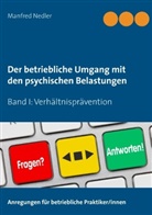 Manfred Nedler - Der betriebliche Umgang mit den psychischen Belastungen