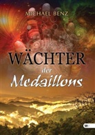 Michael Benz - Wächter der Medaillons
