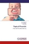 Neh Agrawal, Neha Agrawal, Amit Garg, Pushpanjali, K. Pushpanjali - Topical Fluoride