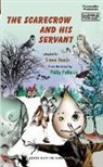 Philip Pullman, Simon Reade, Simon Pullman Reade, Simon Reade - The Scarecrow and His Servant