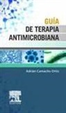 Adrián Camacho Ortiz - Guía de terapia antimicrobiana
