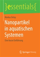 Markus Delay - Nanopartikel in aquatischen Systemen