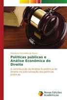 Humberto Fernandes de Moura - Políticas públicas e Análise Econômica do Direito