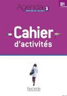 Murielle Bidault, Gabrielle Chort, Fanny Kablan, Frédérique Treffandier - Agenda 3 Arbeitsbuch und Audio CD