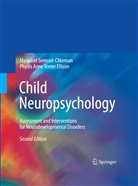 Margare Semrud-Clikeman, Margaret Semrud-Clikeman, Phyllis Teeter Ellison, Phyllis Anne Teeter Ellison - Child Neuropsychology