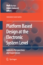 Mar Burton, Mark Burton, Morawiec, Morawiec, Adam Morawiec - Platform Based Design at the Electronic System Level