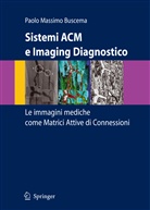 Paolo Massimo Buscema - Sistemi ACM e Imaging Diagnostico