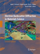 Brent L. Adams, David Field, David P. Field, Muku Kumar, Mukul Kumar, Brent L Adams et al... - Electron Backscatter Diffraction in Materials Science