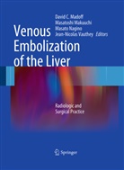 Takaaki Ito, David C Madoff, David C. Madoff, Masatosh Makuuchi, Masatoshi Makuuchi, Takashi Mizuno... - Venous Embolization of the Liver
