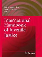 Scott H. Decker, H Decker, Josin Junger-Tas, Josine Junger-Tas - International Handbook of Juvenile Justice