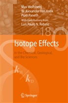 W. Alexander van Hook, Piotr Paneth, Luís Paulo N. Rebelo, W Alexande Van Hook, W Alexander Van Hook, W. Alexander Van Hook... - Isotope Effects
