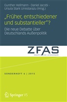 Gunther Hellmann, Danie Jacobi, Daniel Jacobi, Ursula Stark Urrestarazu, Úrsula Stark Urrestarazu - "Früher, entschiedener und substantieller"?