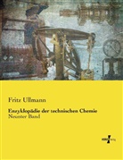 Fritz Ullmann - Enzyklopädie der technischen Chemie