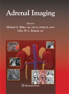 Michae A Blake, Michael A Blake, Michael A. Blake, Boland, Boland, Giles Boland - Adrenal Imaging
