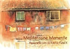 Eckard Funck - Mediterrane Momente - Aquarelle von ECKARD FUNCK (Posterbuch DIN A3 quer)