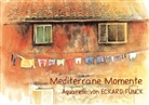 Eckard Funck - Mediterrane Momente - Aquarelle von ECKARD FUNCK (Tischaufsteller DIN A5 quer)