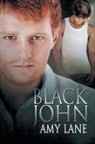 Amy Lan, Amy Lane - Black John
