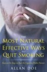 Allan Doe - The Most Natural and Effective Ways to Quit Smoking