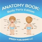 Speedy Publishing Llc, Speedy Publishing Llc - Anatomy Book
