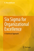 K Muralidharan, K. Muralidharan - Six Sigma for Organizational Excellence