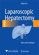 Xiujun Cai, Xiujun Cai - Laparoscopic Hepatectomy