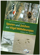 Hans-Heine Bergmann, Hans-Heiner Bergmann, Siegfried Klaus - Spuren und Zeichen der Vögel Mitteleuropas