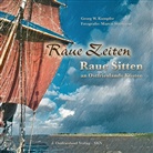 Georg Kampfer, Georg W Kampfer, Martin Stromann, Martin Stromann, Ostfrieslan Verlag, Ostfriesland Verlag - Raue Zeiten - Raue Sitten