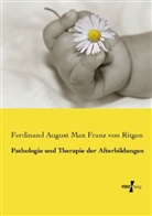 Ferdinand August Max Franz von Ritgen, Ferdinand August von Ritgen - Pathologie und Therapie der Afterbildungen