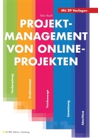 Felix Koch - Projektmanagement von Online-Projekten