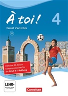 Stefani Ambs, Stefanie Ambs, Catherine Mann-Grabowski, Karin Féry, Karine Féry, Gertraud u a Gregor... - À toi! - Vier- und fünfbändige Ausgabe - 4: À toi ! - Vier- und fünfbändige Ausgabe 2012 - Band 4