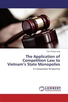 Tran Thang Long - The Application of Competition Law to Vietnam's State Monopolies