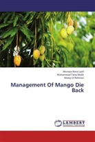 Munaza Ran Latif, Munaza Rana Latif, Muhammad Tari Malik, Muhammad Tariq Malik, Ur Rehman, Ateeq Ur Rehman - Management Of Mango Die Back