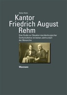 Walter Rehm, Walter F Rehm, Walter F. Rehm - Kantor Friedrich August Rehm