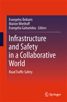Evangelos Bekiaris, Evangelia Gaitanidou, Mario Wiethoff, Marion Wiethoff - Infrastructure and Safety in a Collaborative World
