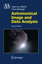 F Murtagh, F. Murtagh, Fionn Murtagh, J - Starck, J -L Starck, J. -L. Starck... - Astronomical Image and Data Analysis