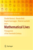 Claudio Bartocci, Renat Betti, Renato Betti, Angelo Guerraggio, Angelo Guerraggio et al, Roberto Lucchetti - Mathematical Lives